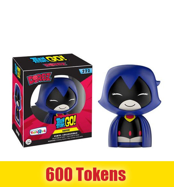 Prize:  Dorbz Raven (Teen Titans Go!) 222 - Toys R Us Exclusive